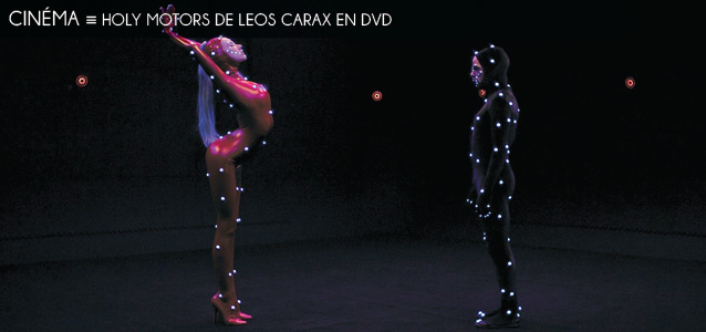 Choix de la rédaction : Holy Motors de Leos Carax en DVD