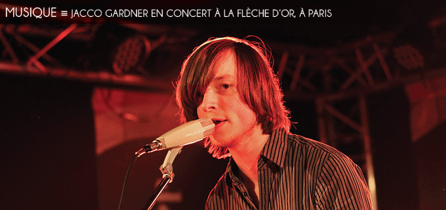 Choix de la rédaction : Jacco Gardner en concert à la Flèche d`or, à Paris