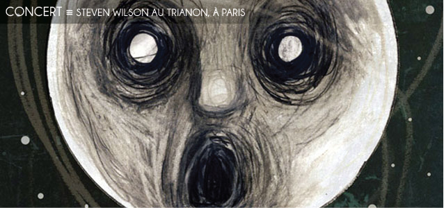 Choix de la rédaction : Steven Wilson en concert au Trianon, à Paris, le vendredi 8 mars