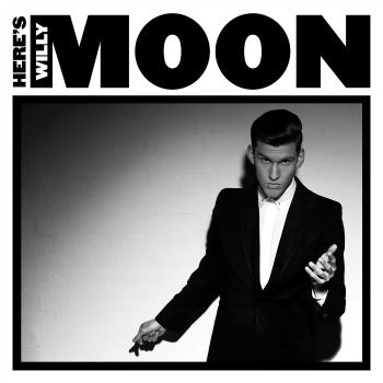 willy, moon, choix, rédaction, cd, musique, rnb, electro, soul, album, premier, yeah yeah, here`s willy moon, universal