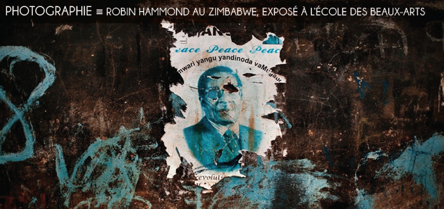 Choix de la rédaction : Les photographies de Robin Hammond au Zimbabwe, exposées à l`école des Beaux-Arts